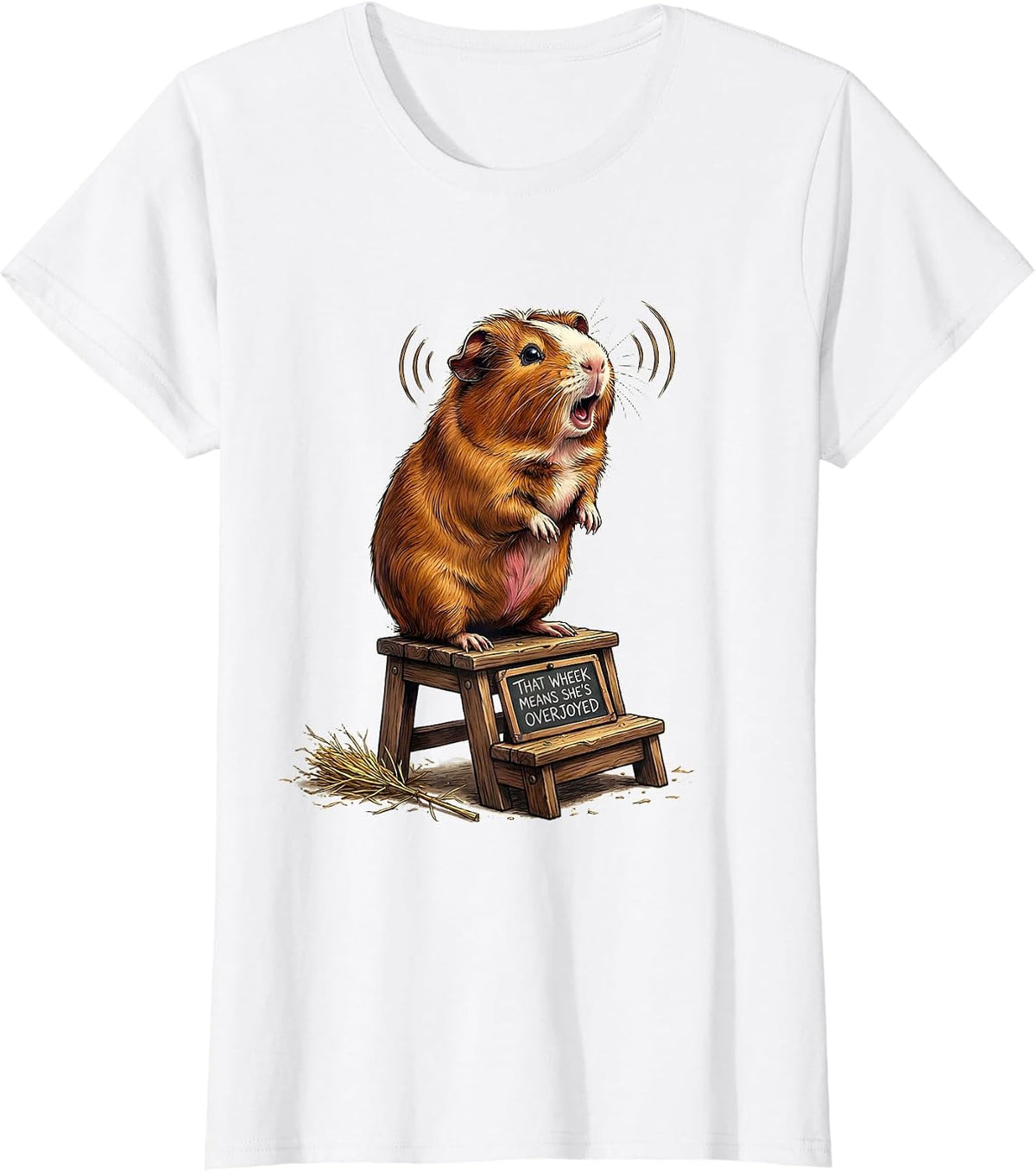 That Wheek Means She's Overjoyed Funny Guinea Pig Cavy Lover T-Shirt - White
