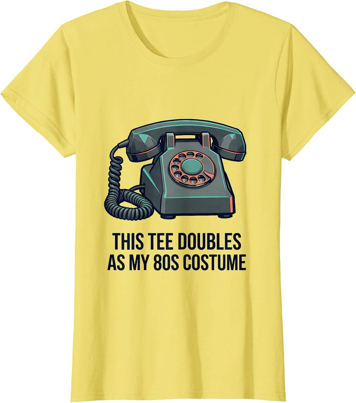 Women's This Tee Doubles As My 80s Costume Funny Retro Party T-Shirt - Lemon Yellow