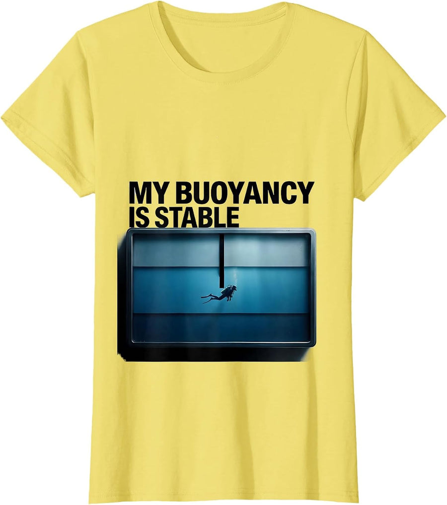 My Buoyancy Is Stable Funny Scuba Diver Gift Humor T-Shirt - Lemon Yellow