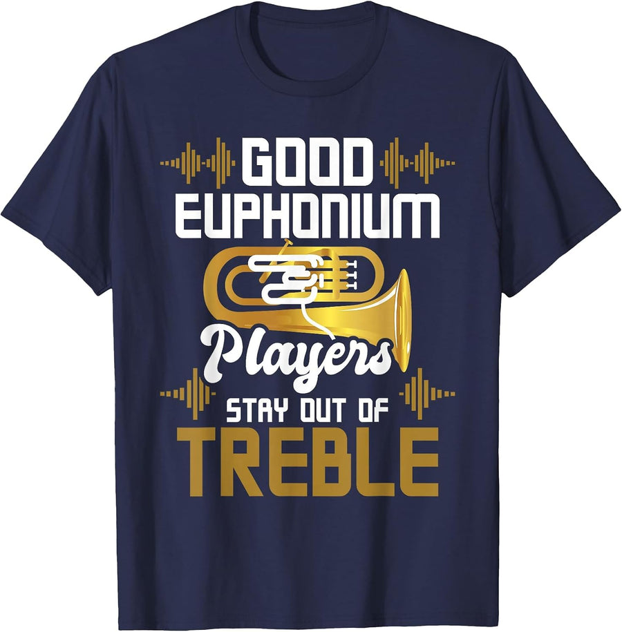 Good Euphonium Players Keep Away from Heights - Euphoniumist T-Shirt - Navy Blue