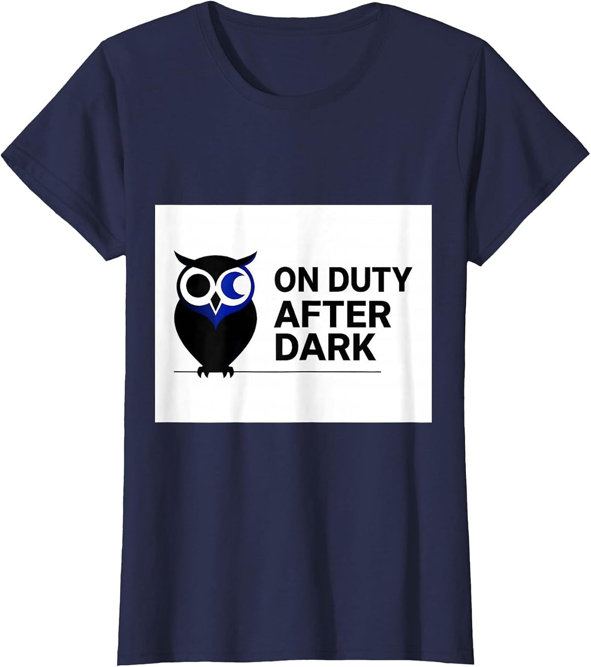 Women's On Duty After Dark Funny Owl Lover Retro Humor Bird T-Shirt - Navy Blue