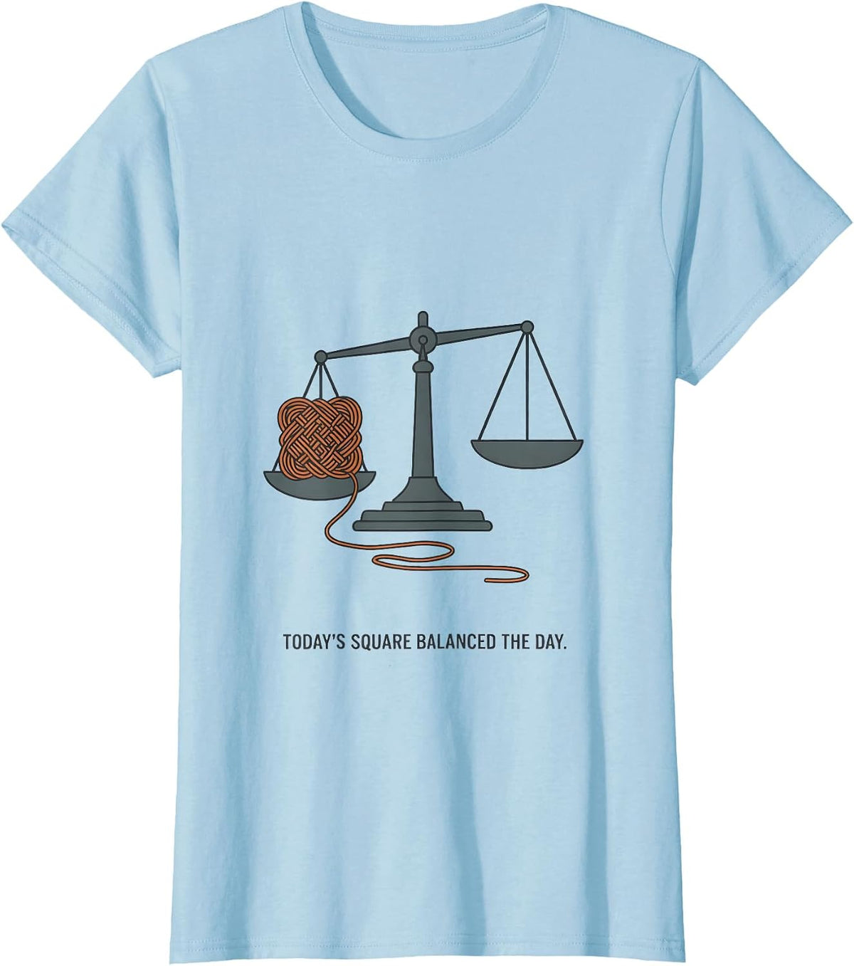 Today's Square Balanced The Day Crocheter Knitting Humor T-Shirt - Baby Blue
