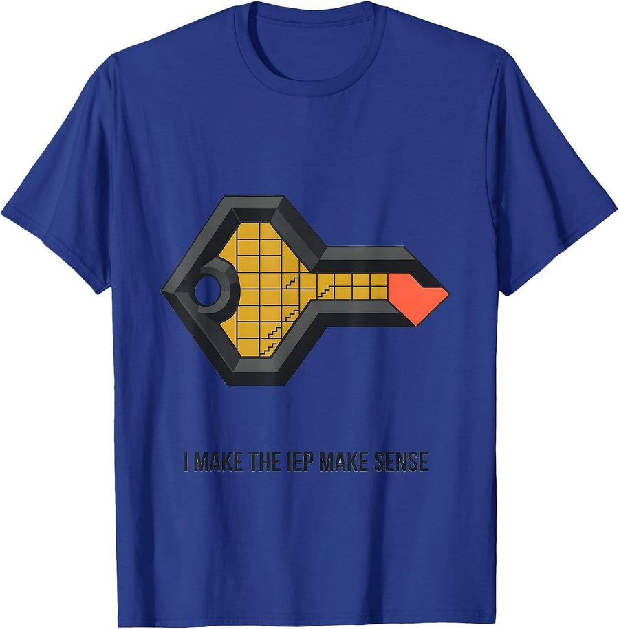 I Make The IEP Make Sense Funny Special Education Teacher T-Shirt - Royal Blue