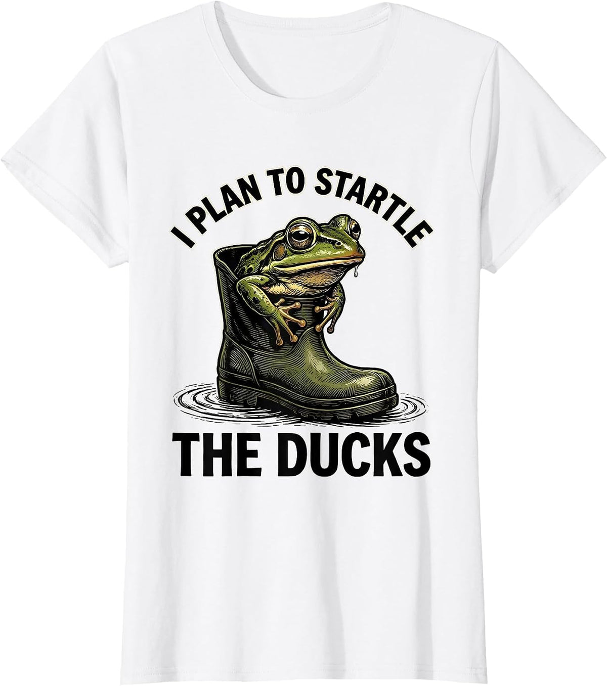 I Plan To Startle The Ducks Funny Frog Meme Amphibian Lover T-Shirt - White