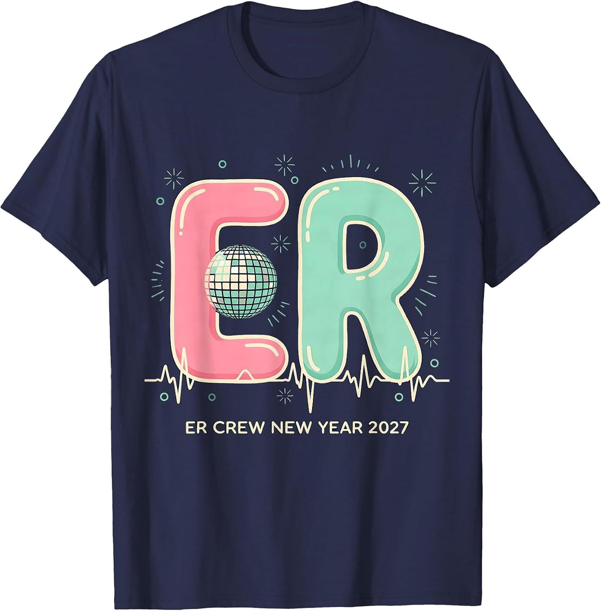 ER Crew New Year 2027 Nurse Unit Party New Years Eve T-Shirt - Navy Blue