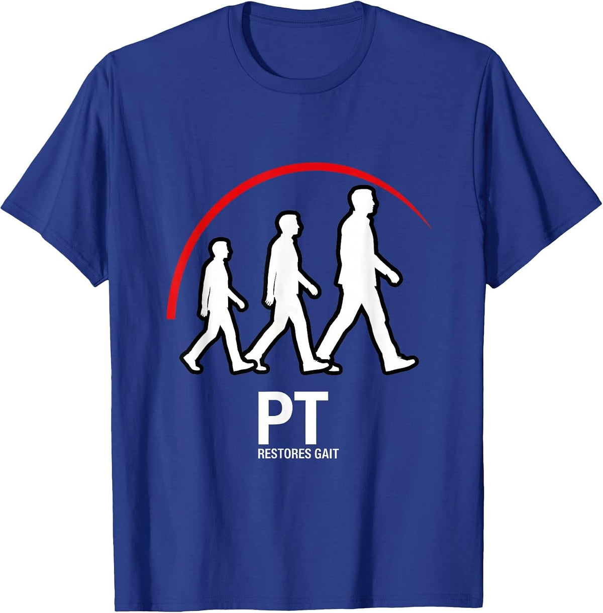 PT Restores Gait Physical Therapist Occupational Therapy T-Shirt - Royal Blue