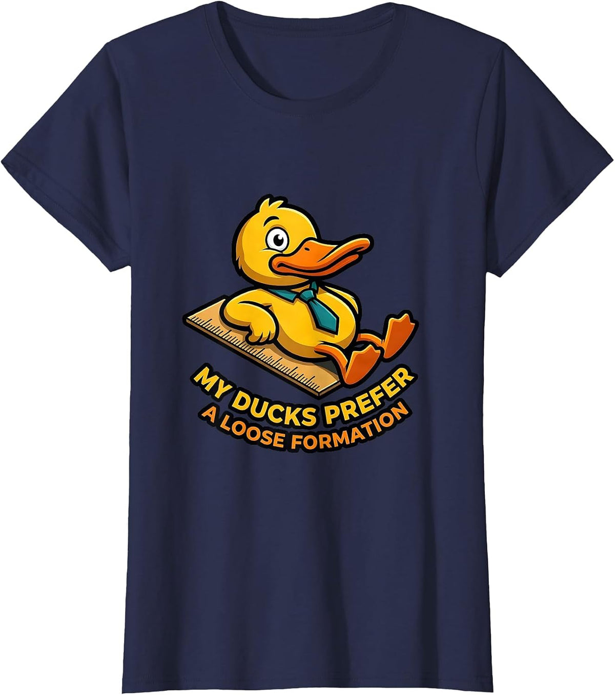Women's My Ducks Prefer A Loose Formation Funny Duck Mascot Novelty T-Shirt - Navy Blue