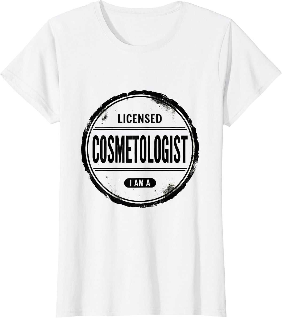 Women's I Am A Licensed Cosmetologist Funny Cosmetology School T-Shirt - White