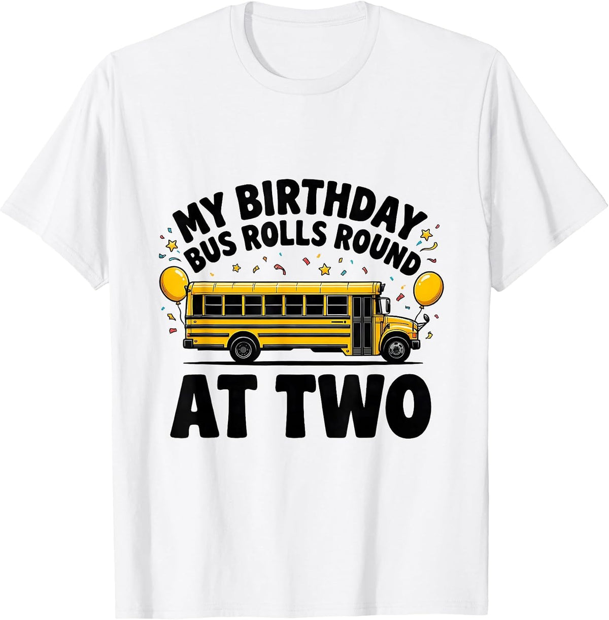 Men's My Birthday Bus Rolls Round At Two Playful Toddler Party T-Shirt - White