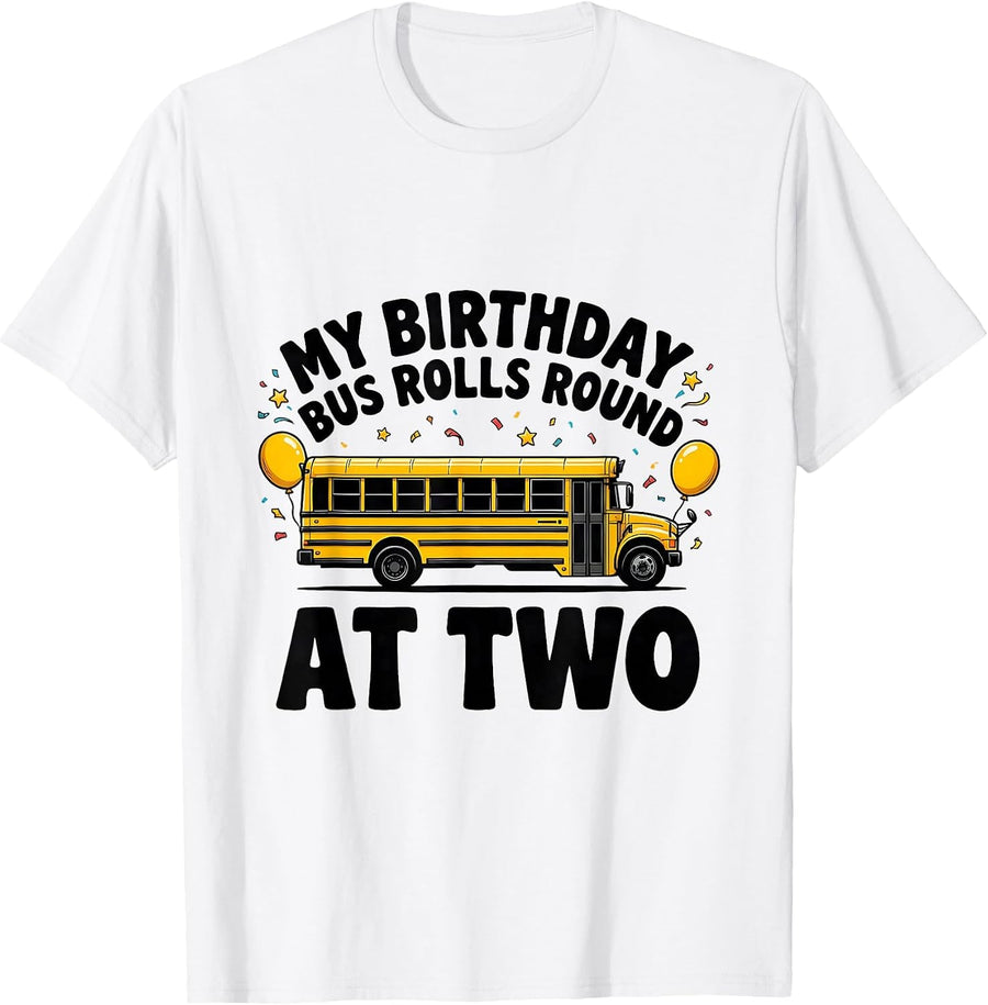 Men's My Birthday Bus Rolls Round At Two Playful Toddler Party T-Shirt - White