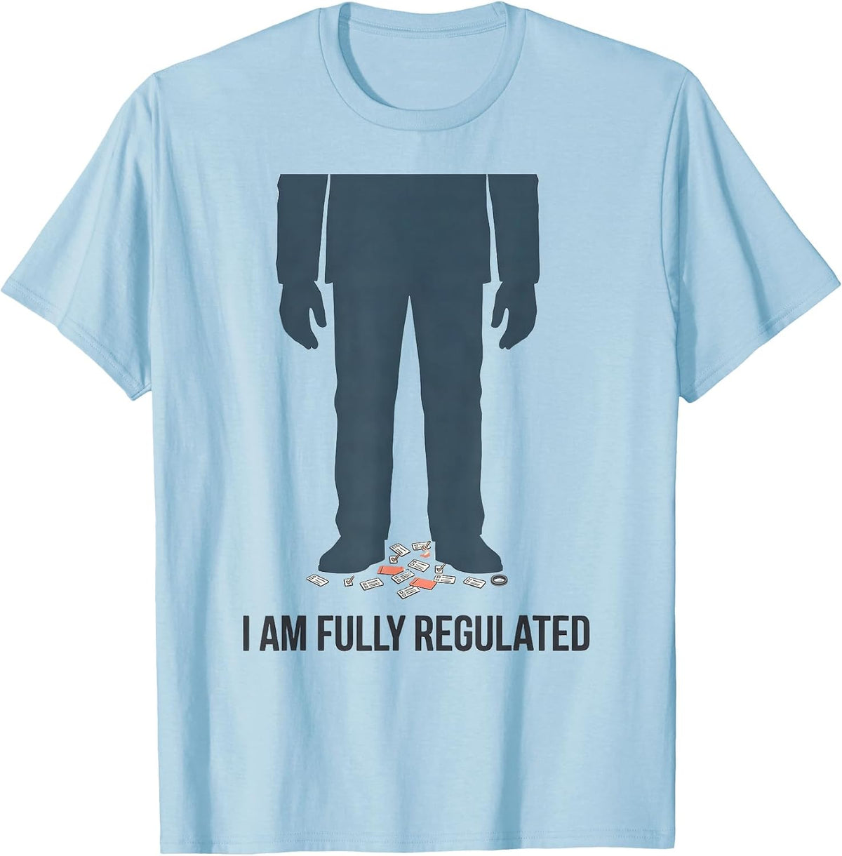Men's I Am Fully Regulated Funny Special Education Teacher SPED T-Shirt - Baby Blue