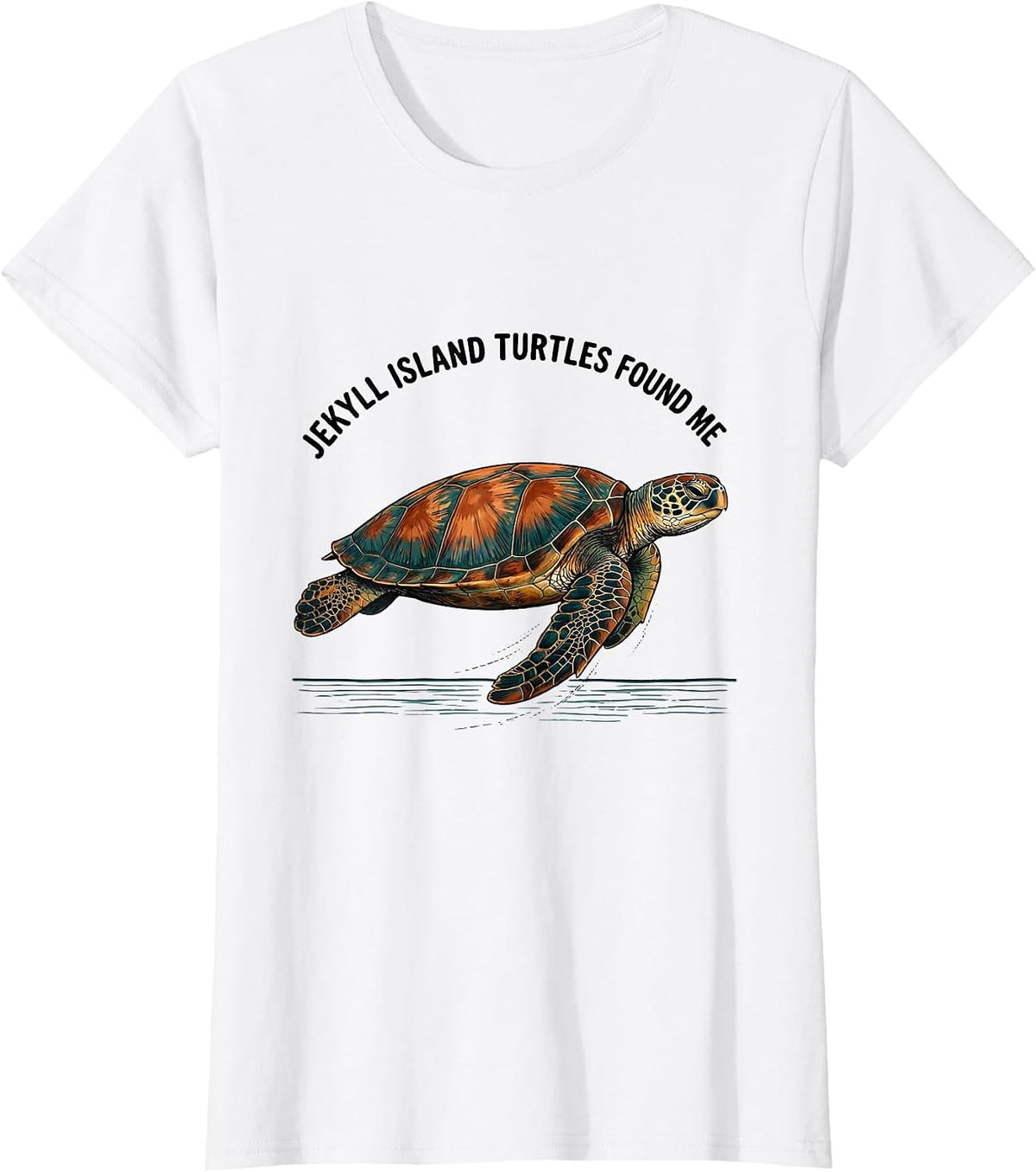 Jekyll Island Turtles Found Me Cute Sea Turtle Ocean Lover T-Shirt - White