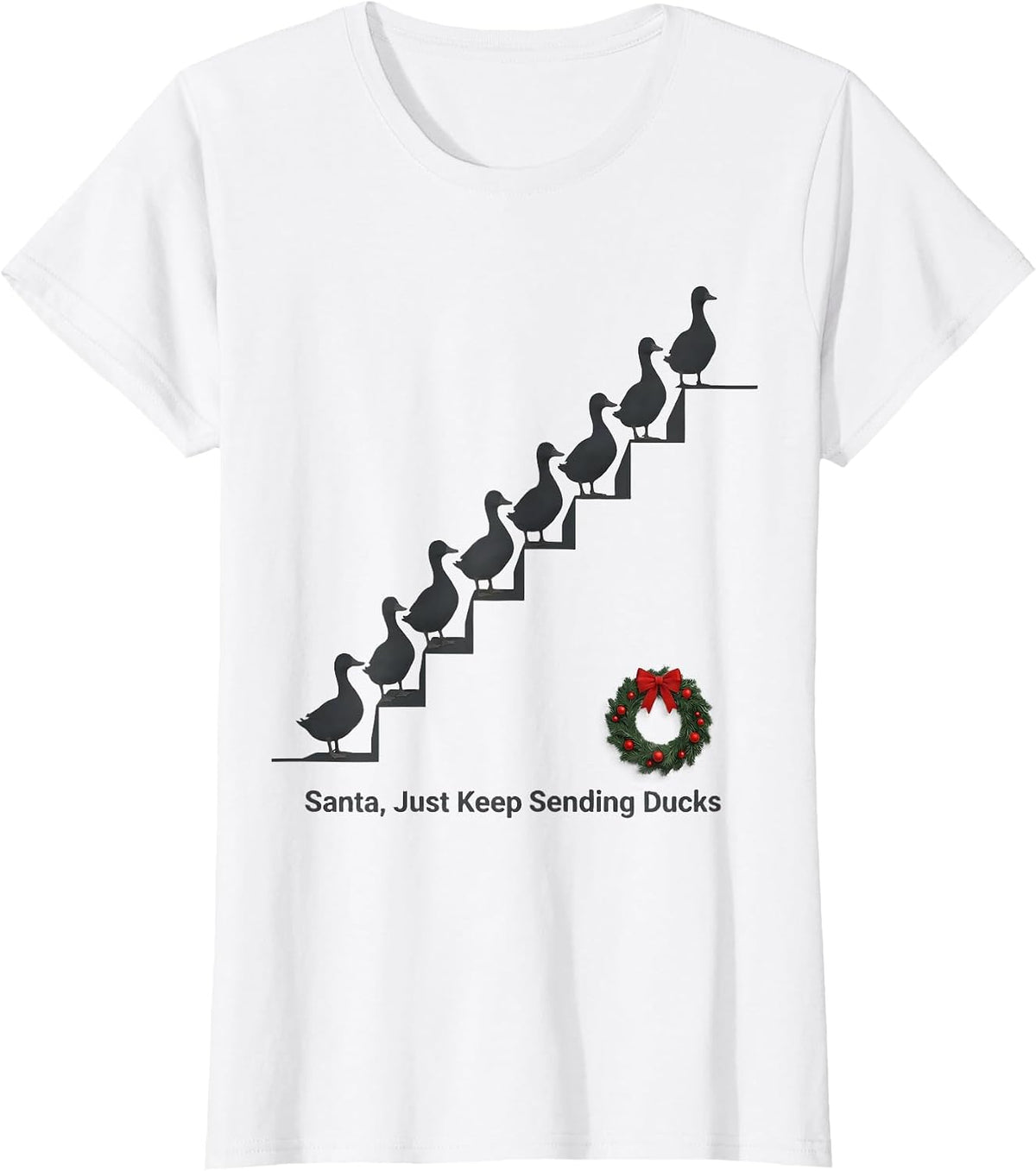 Santa Just Keep Sending Ducks Funny Duck Lover Christmas T-Shirt - White