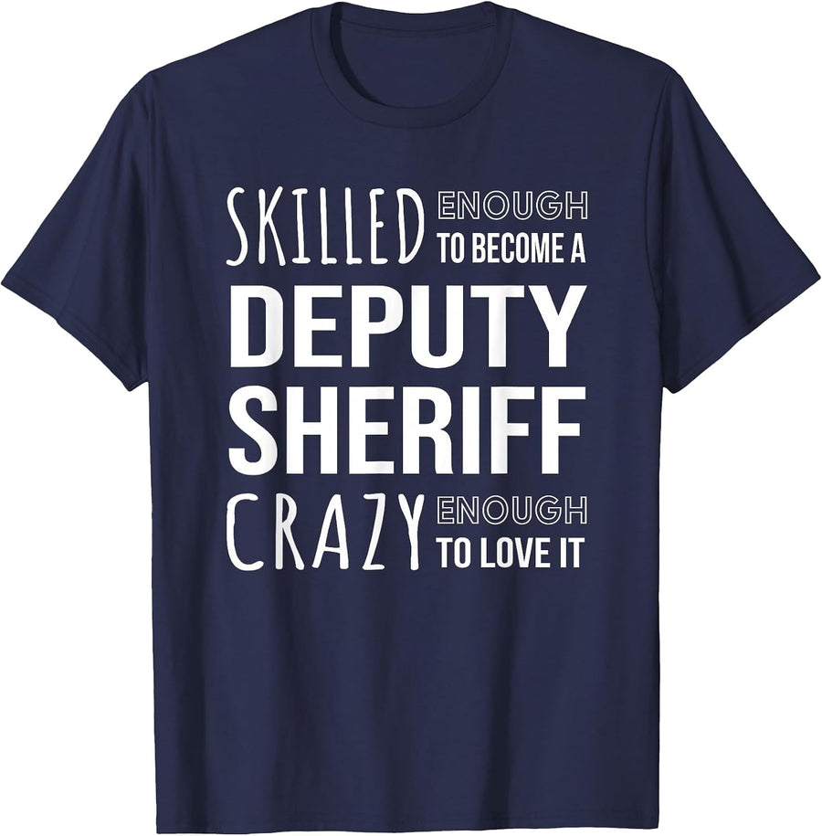 Deputy Sheriff Tshirt Funny Appreciation T-Shirt - Navy Blue