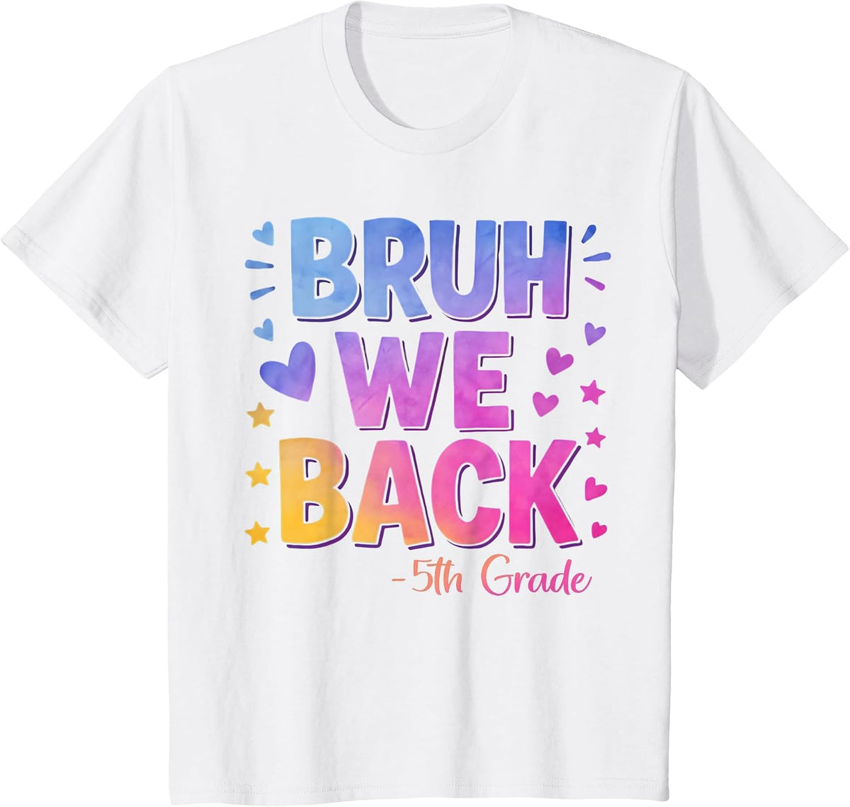 Bruh We Back Fifth Grade Happy First Day of School 5th Grade T-Shirt - White