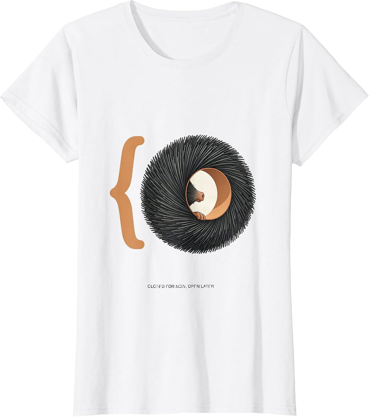 Women's Closed For Now, Open Later Cute Hedgehog Humor Animal Lover T-Shirt - White