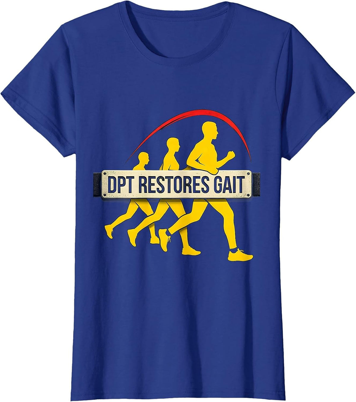 Women's DPT Restores Gait Stencil Graphic Physical Therapist PT Gift T-Shirt - Royal Blue
