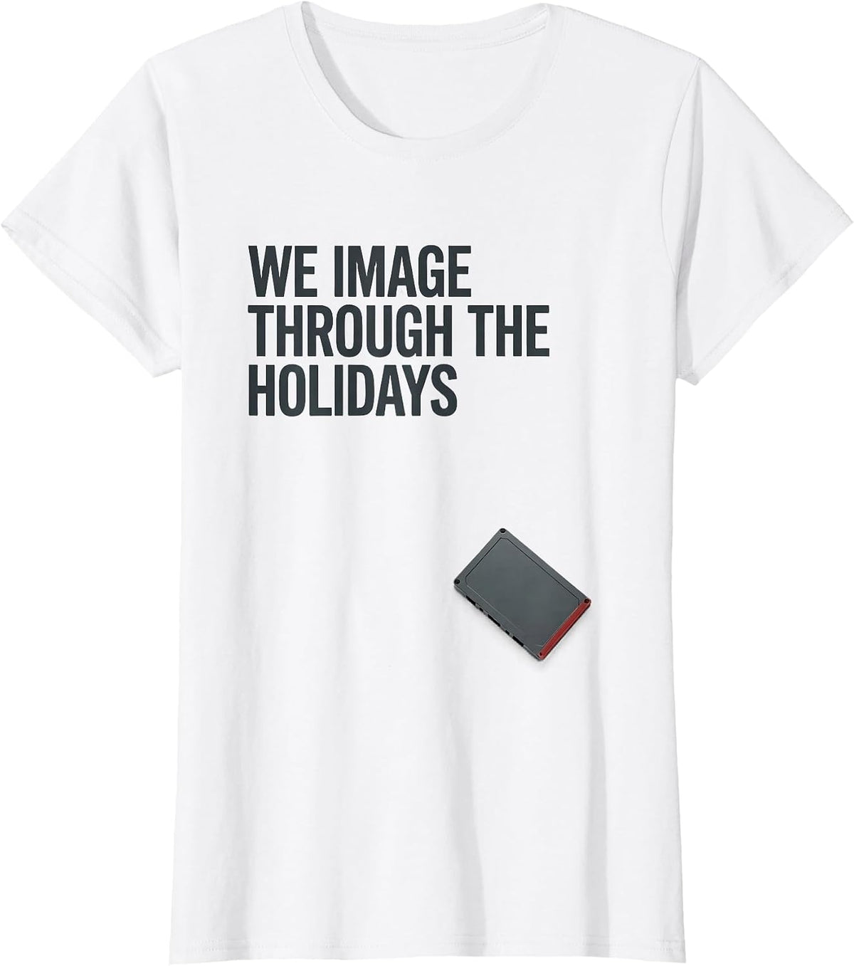 We Image Through The Holidays Radiology Tech Christmas Humor T-Shirt - White