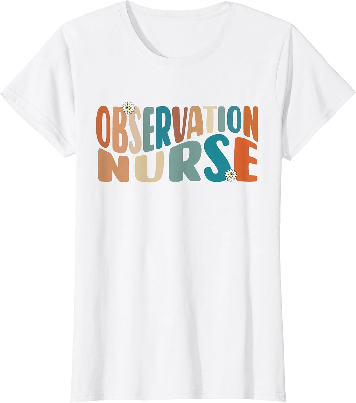 Observation Nurse Groovy Medical Observation Unit Nursing RN T-Shirt - White