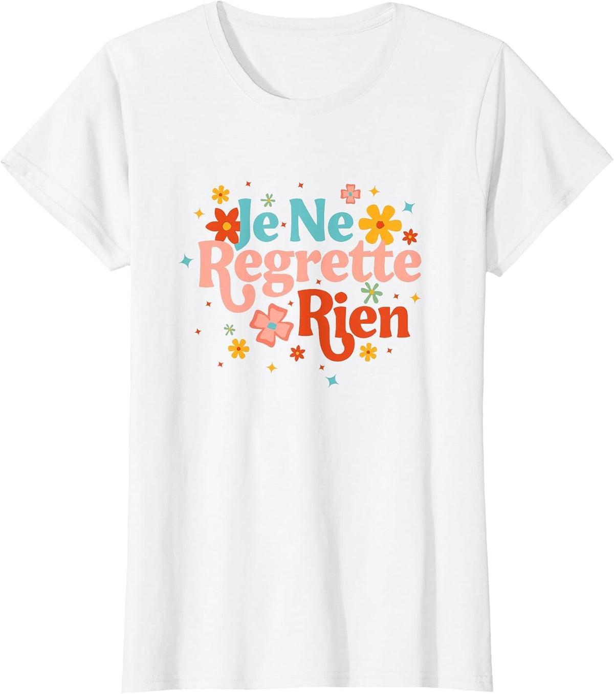 Je Ne Regrette Rien French Saying Inspirational Motivation T-Shirt - White