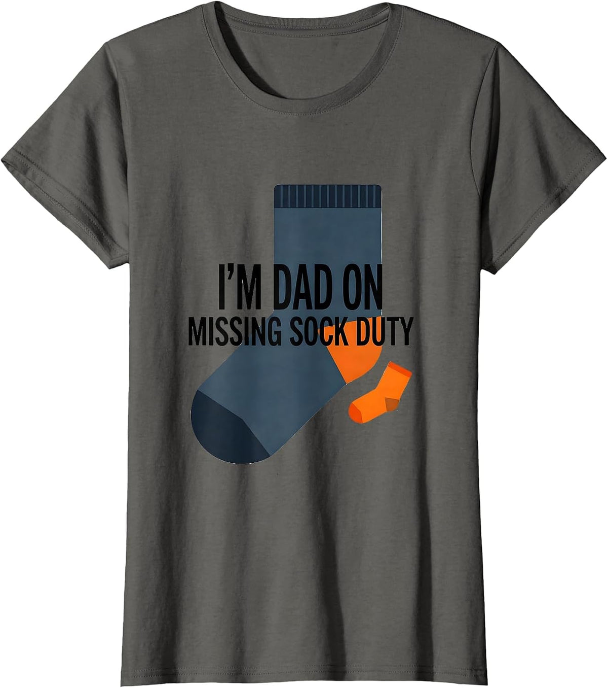 Women's I'm Dad On Missing Sock Duty Funny Dad Gift Family Humor T-Shirt - Asphalt Grey