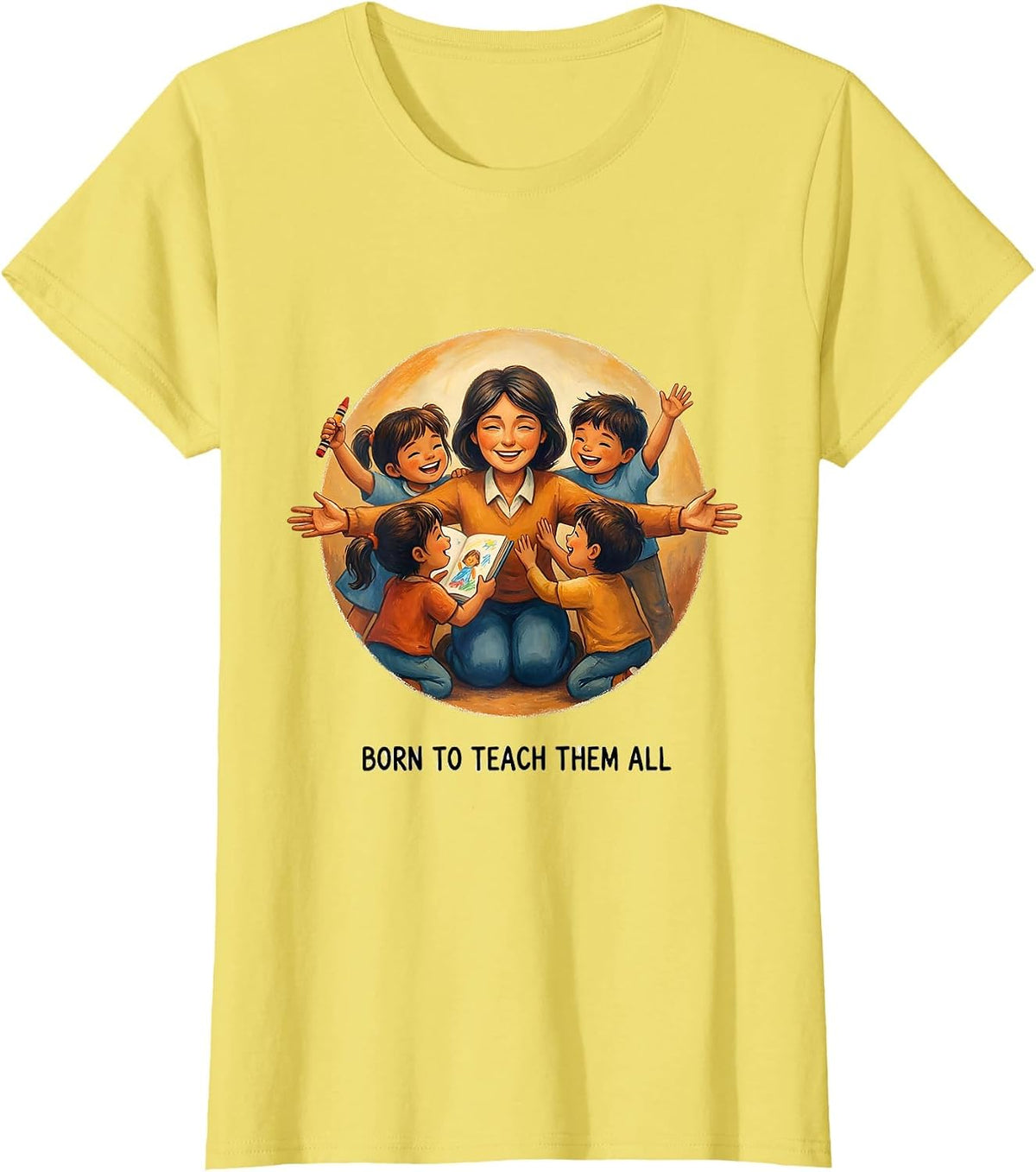 Born to Teach Them All Special Education Design T-Shirt - Lemon Yellow