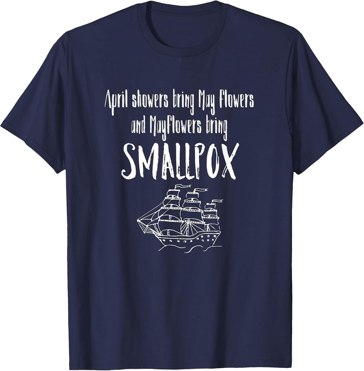 April Showers Bring Mayflowers Smallpox Graphic T-Shirt - Navy Blue