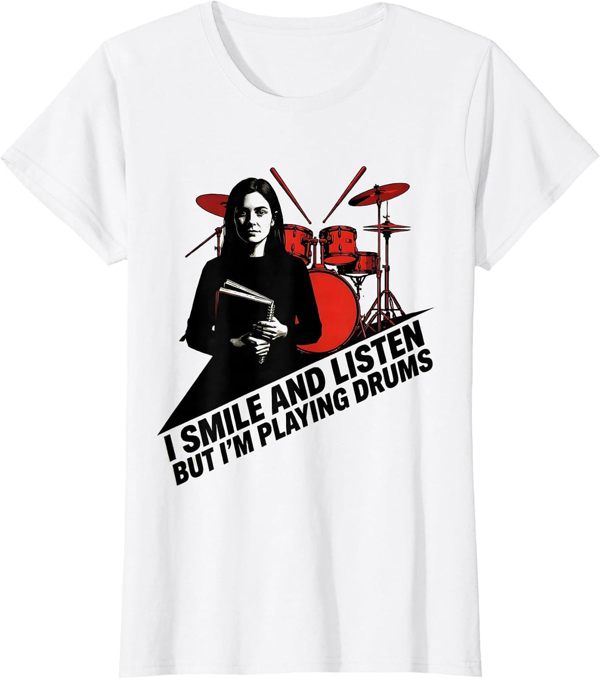 I Smile And Listen, But I'm Playing Drums Funny Drummer T-Shirt - White
