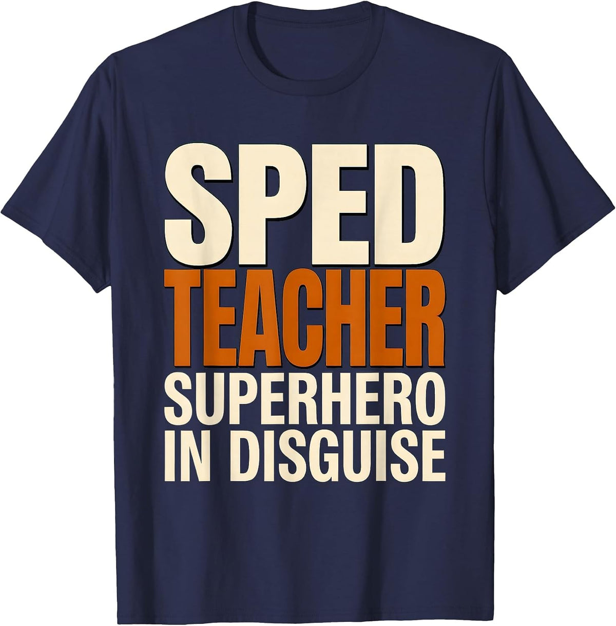 Sped Teacher Superhero In Disguise Design T-Shirt - Navy Blue