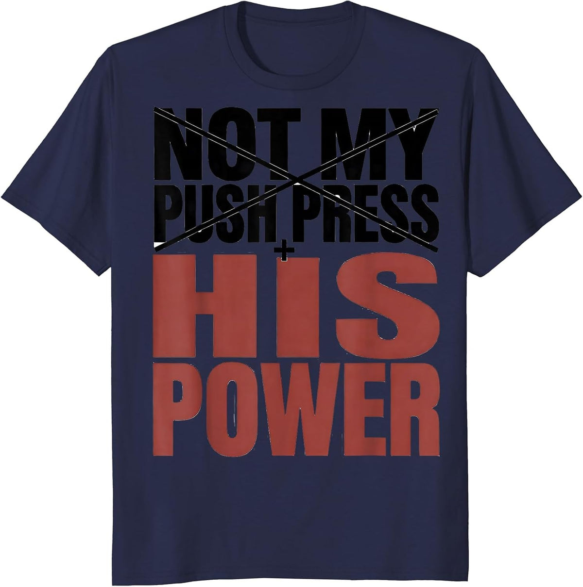 Not My Push Press His Power Christian Gym Medieval Knight T-Shirt - Navy Blue
