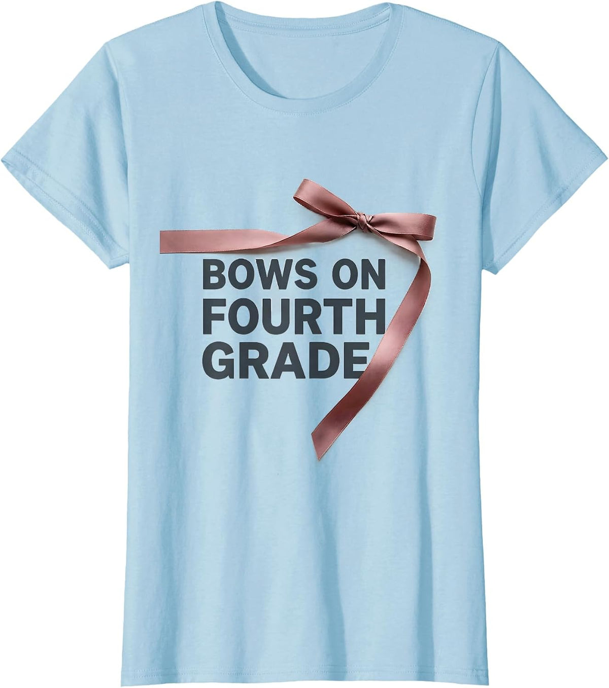 Bows On Fourth Grade Coquette Bow Back to School Girls T-Shirt - Baby Blue