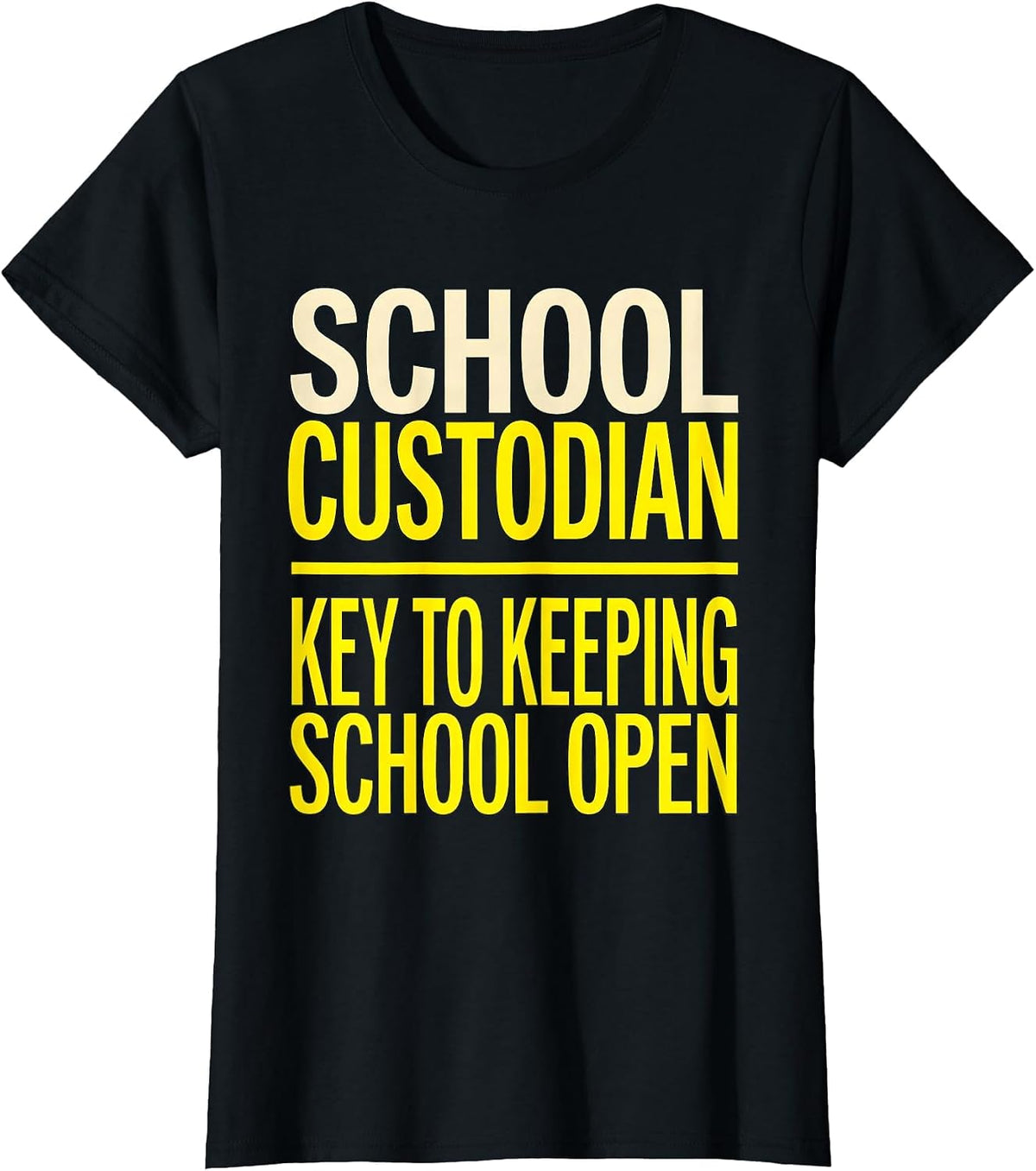 School Custodian, Key To Keeping School Open Funny T-Shirt - Black