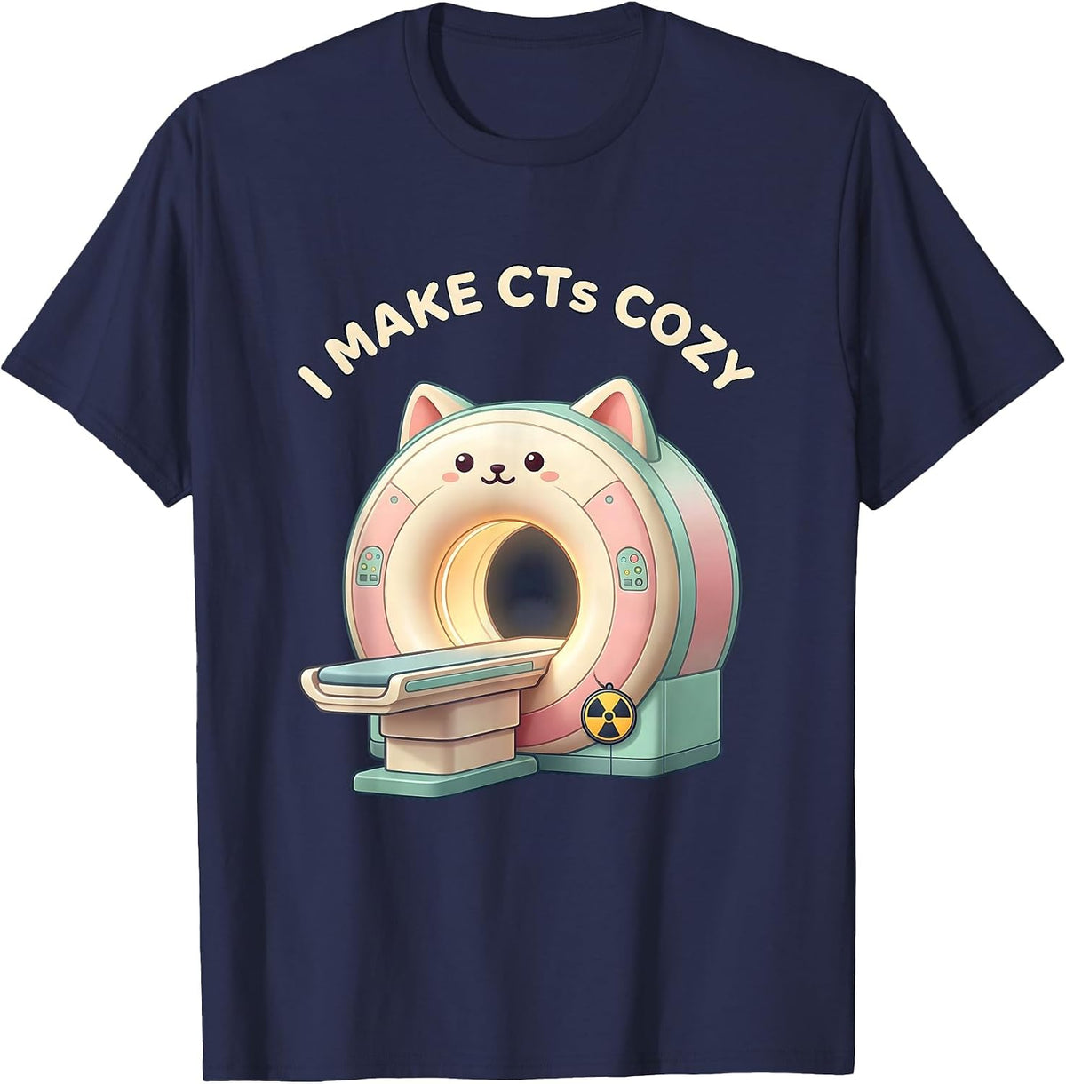 Men's I Make CTs Cozy Cute Kawaii Radiology Tech Rad Tech Gift T-Shirt - Navy Blue