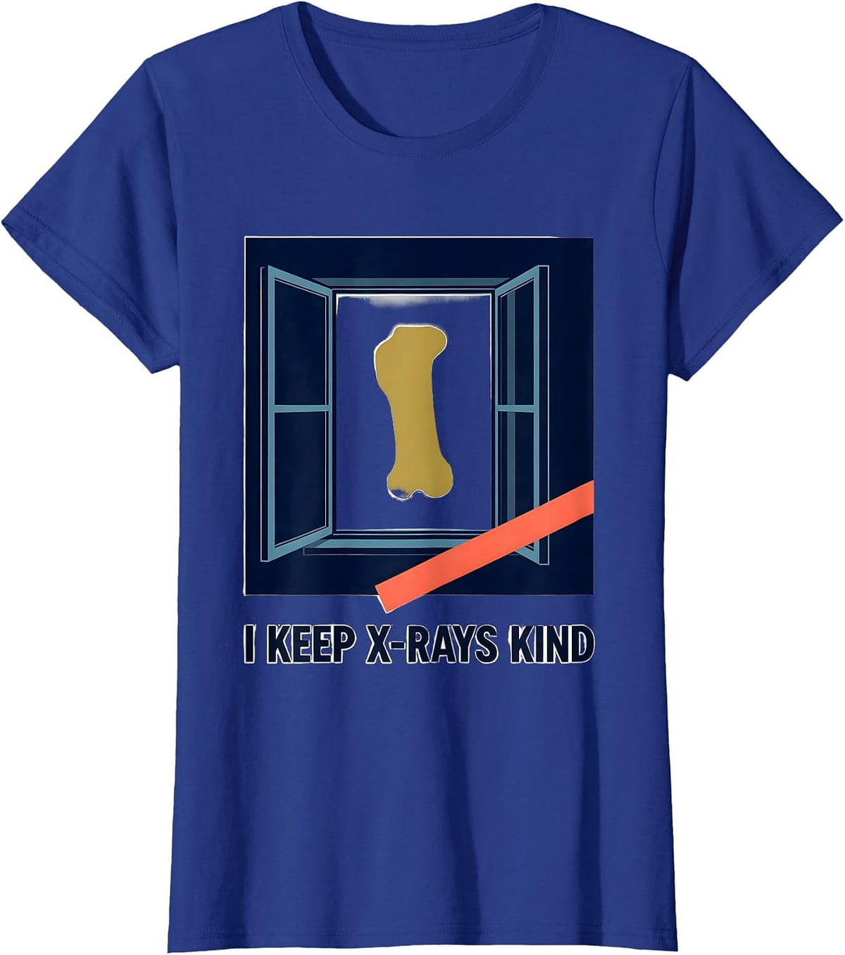 Women's I Keep X-Rays Kind Editorial Conceptual Radiology Tech Rad T-Shirt - Royal Blue
