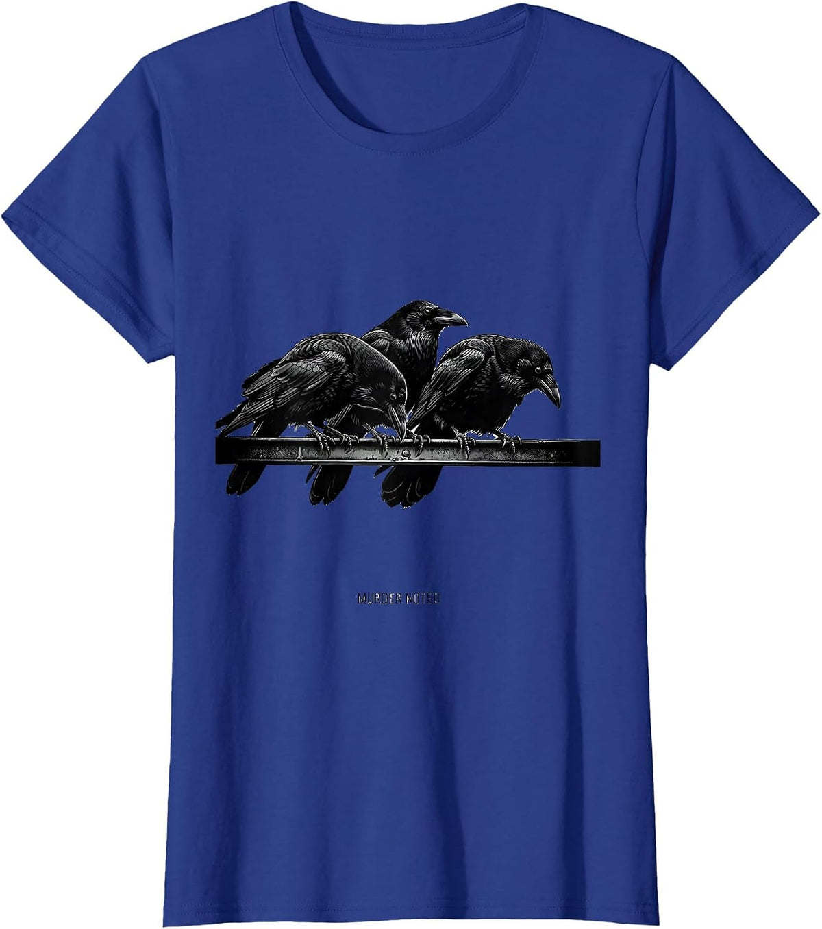 Women's Murder Noted Monochromatic Crow Dark Humor Gothic Bird Lover T-Shirt - Royal Blue