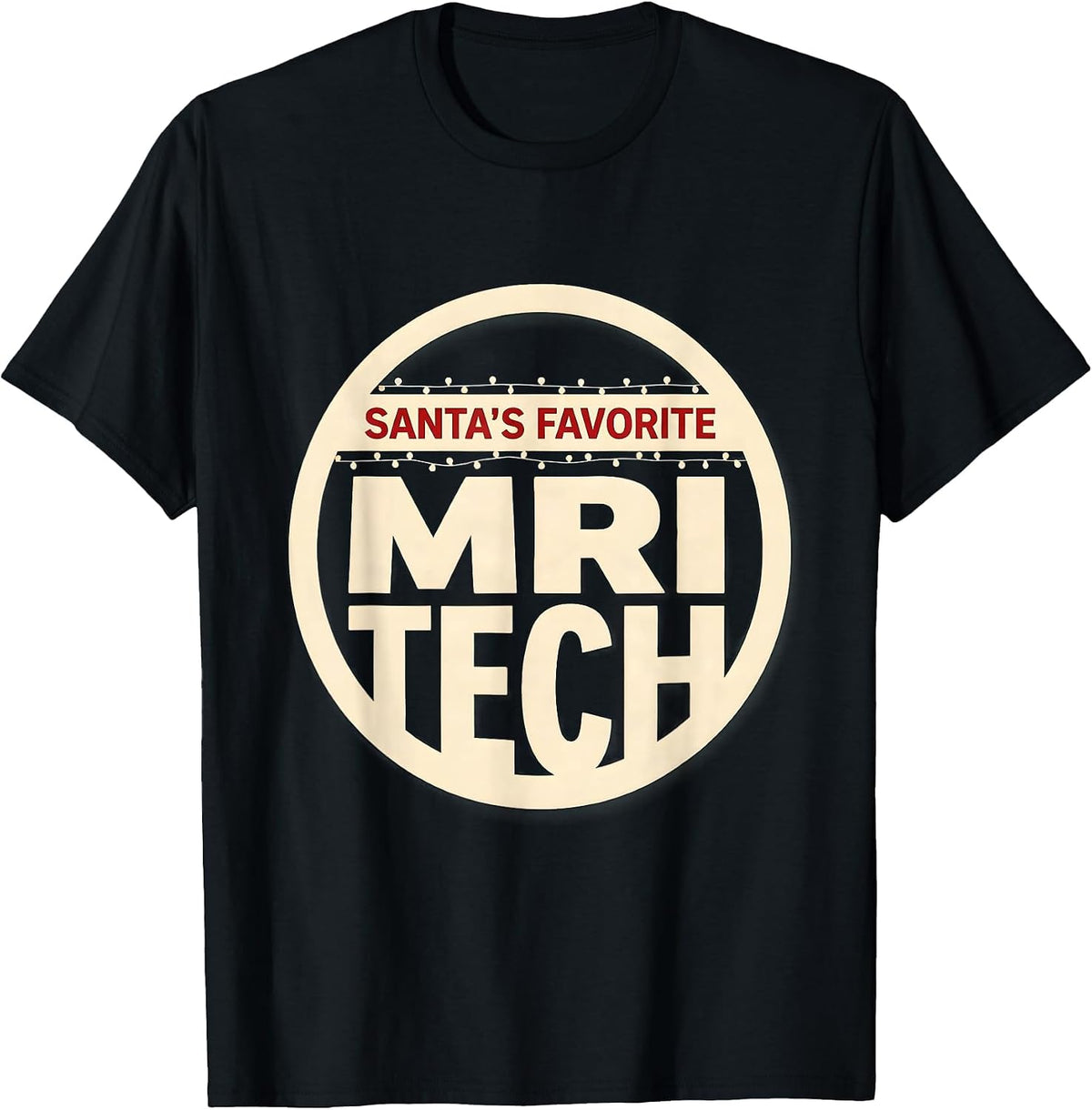Men's Santa's Favorite MRI Tech Funny Radiology Tech Christmas T-Shirt - Black