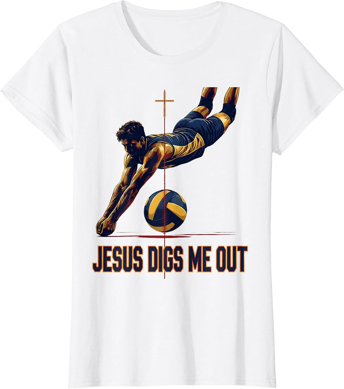 Jesus Digs Me Out Sports Christian Volleyball Player Gift T-Shirt - White