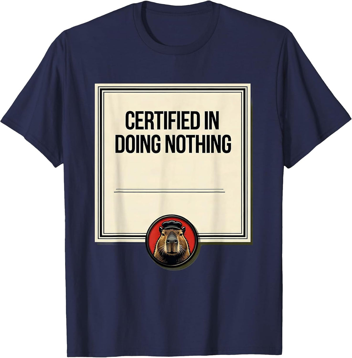 Men's Certified In Doing Nothing Funny Capybara Meme Animal Lover T-Shirt - Navy Blue