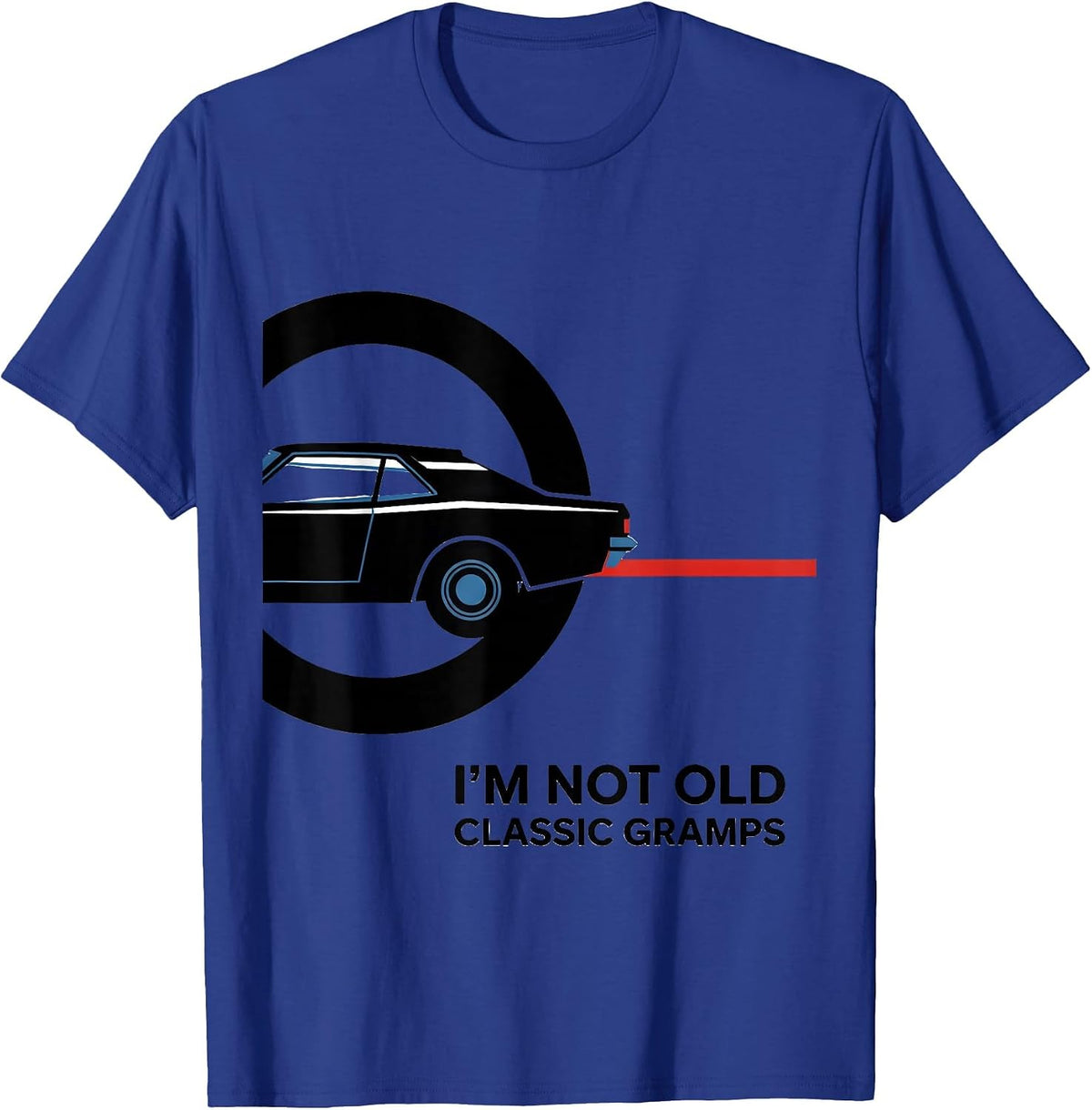 I'm Not Old Classic Gramps Funny Grandpa Classic Car Lover T-Shirt - Royal Blue