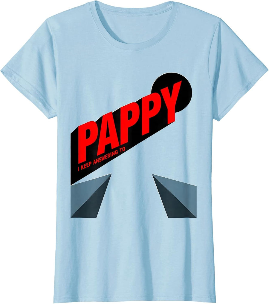 Women's I Keep Answering To Pappy Funny Grandfather Nickname Gift T-Shirt - Baby Blue