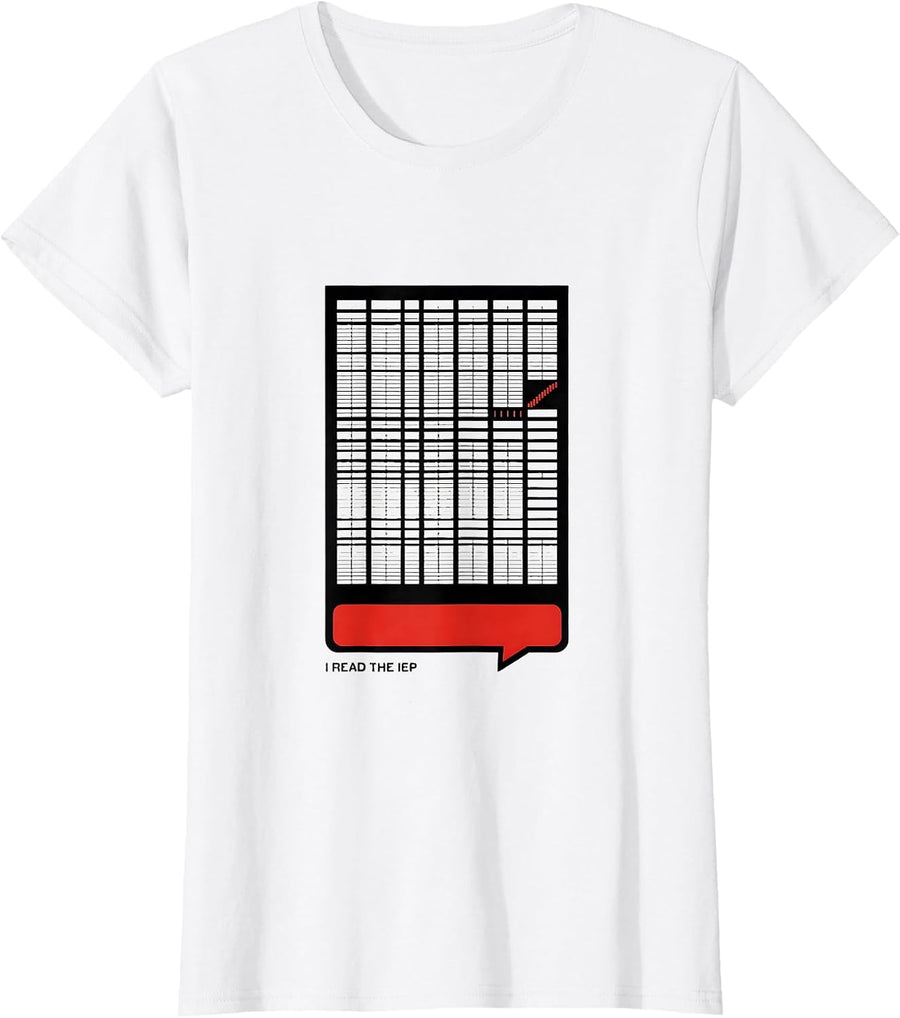 Women's I Read The IEP Funny Special Education Teacher SPED Aide T-Shirt - White