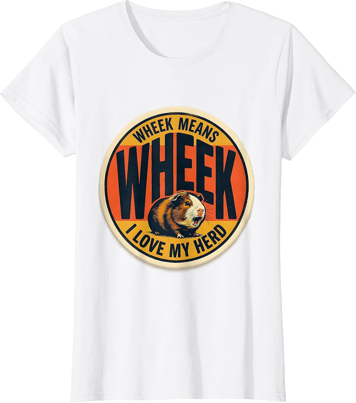 Wheek Means I Love My Herd Funny Guinea Pig Owner Cavy Lover T-Shirt - White