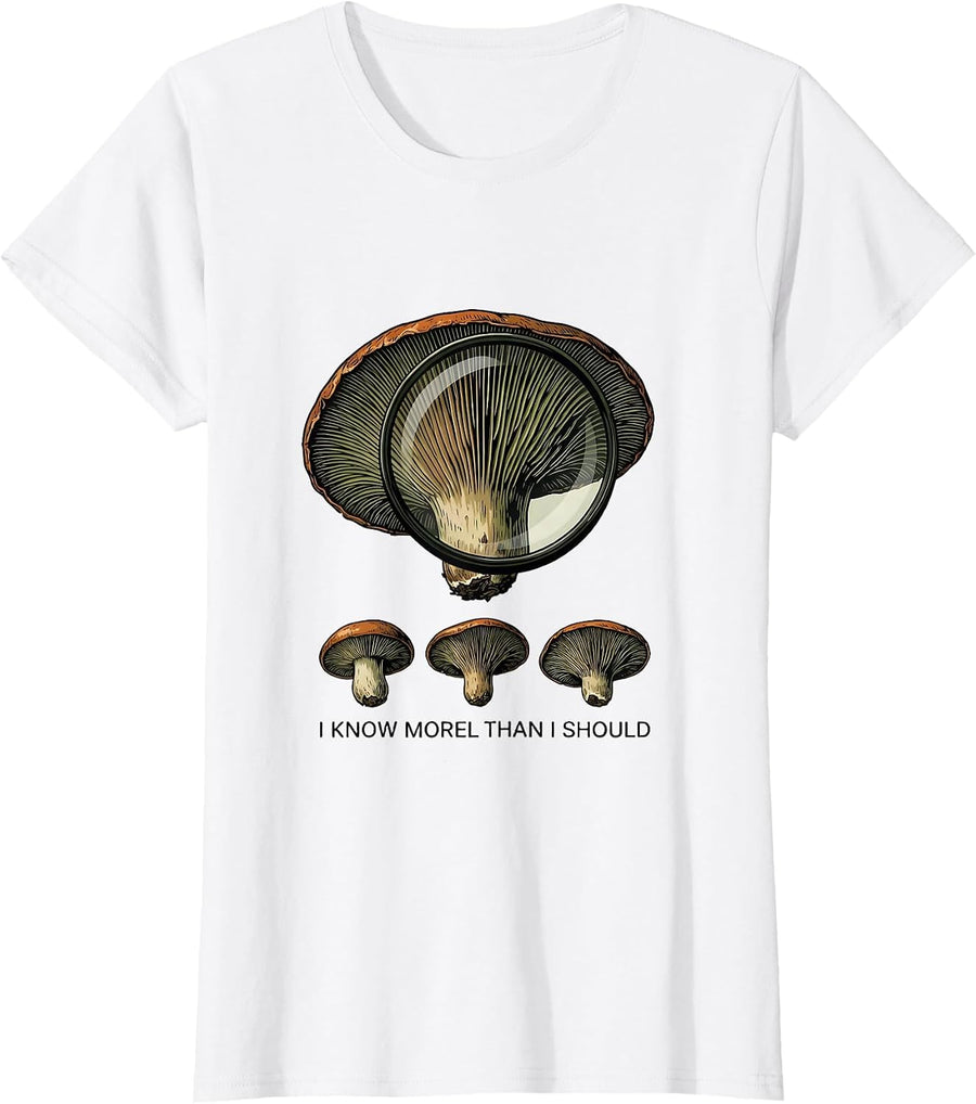 Women's I Know Morel Than I Should Funny Mushroom Forager Retro T-Shirt - White