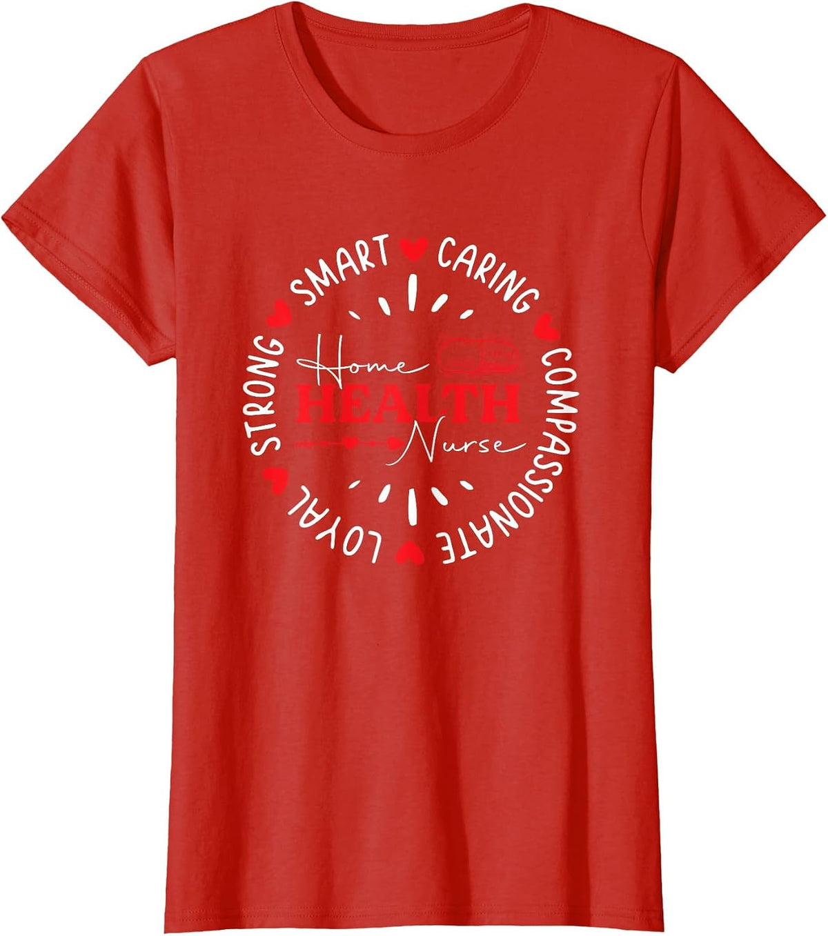 Home Health Nursing Registered Nurse Home Health Nurse T-Shirt - Red