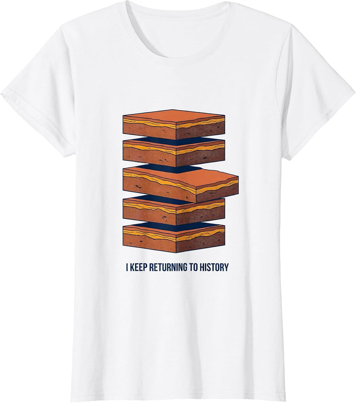 I Keep Returning To History Funny History Teacher Gift T-Shirt - White