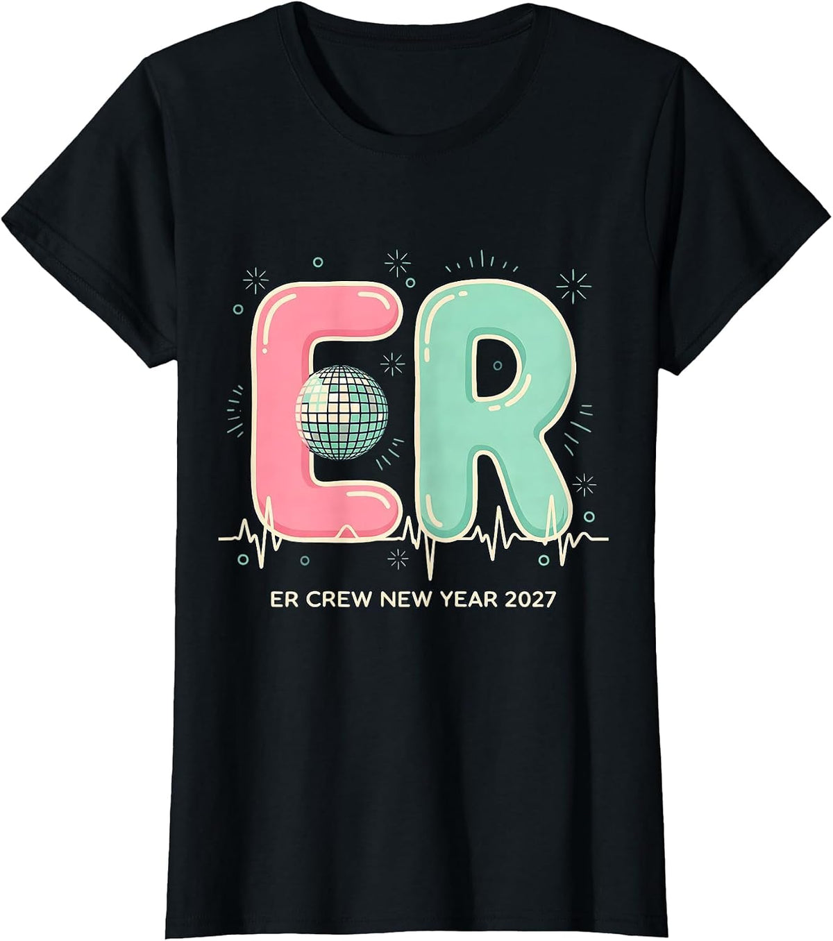 ER Crew New Year 2027 Nurse Unit Party New Years Eve T-Shirt - Black