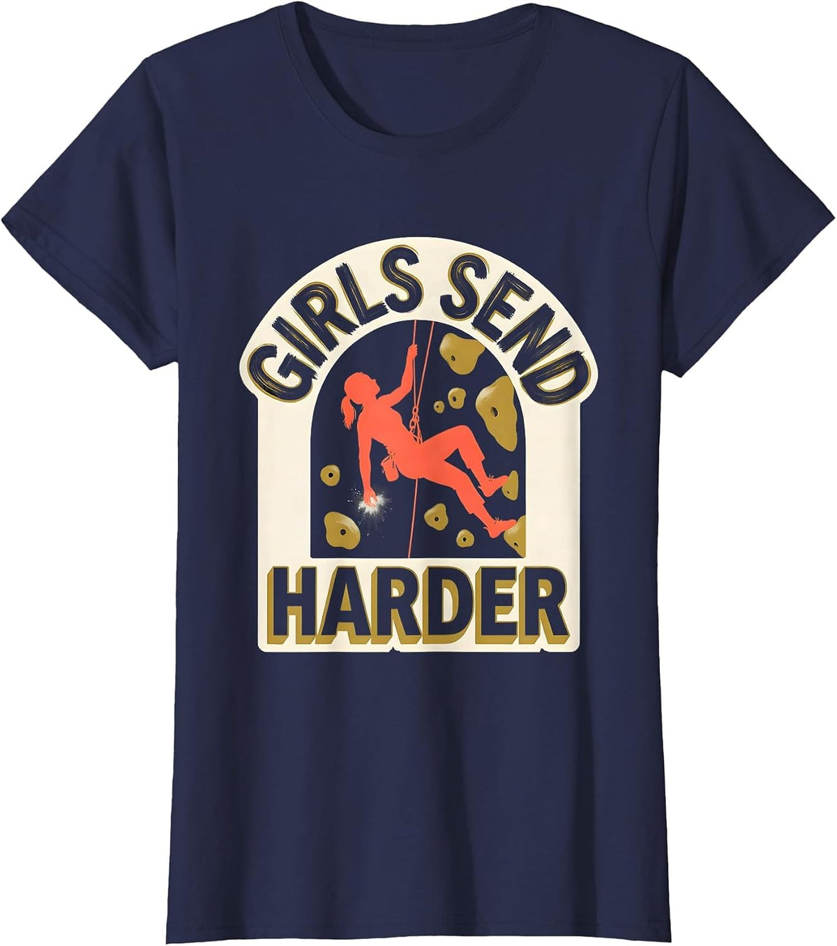 Women's Girls Send Harder Funny Rock Climbing Bouldering Climber T-Shirt - Navy Blue