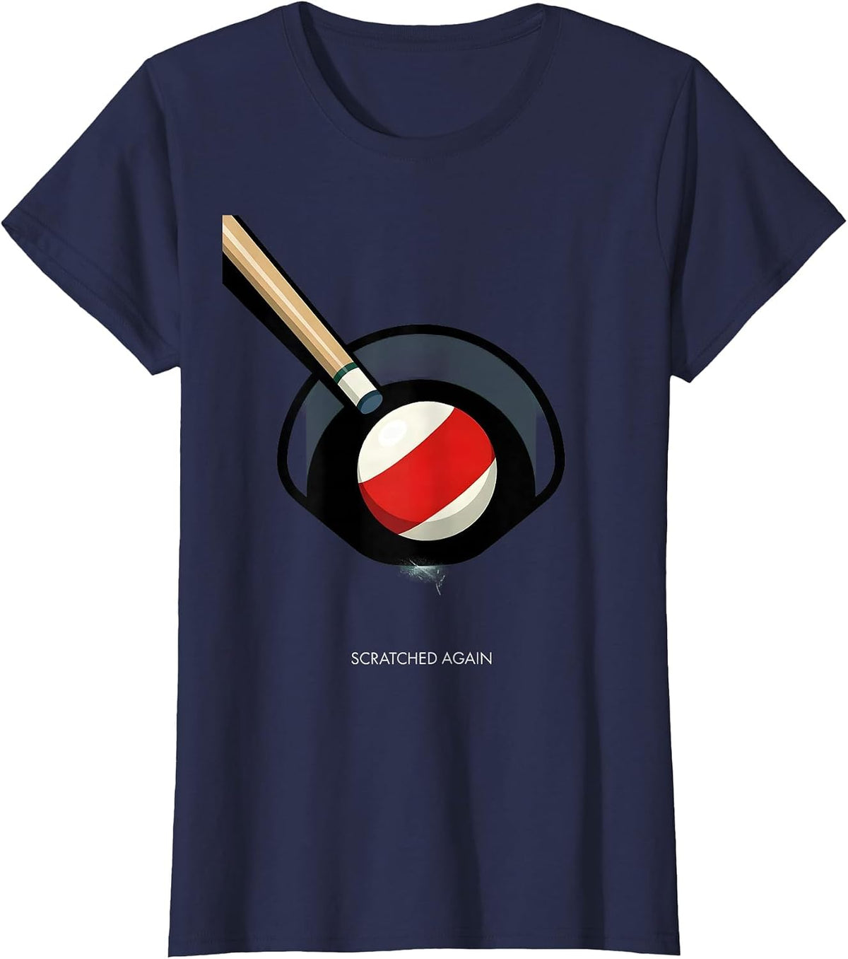 Women's Scratched Again Funny Billiards Player Bar League Humor T-Shirt - Navy Blue