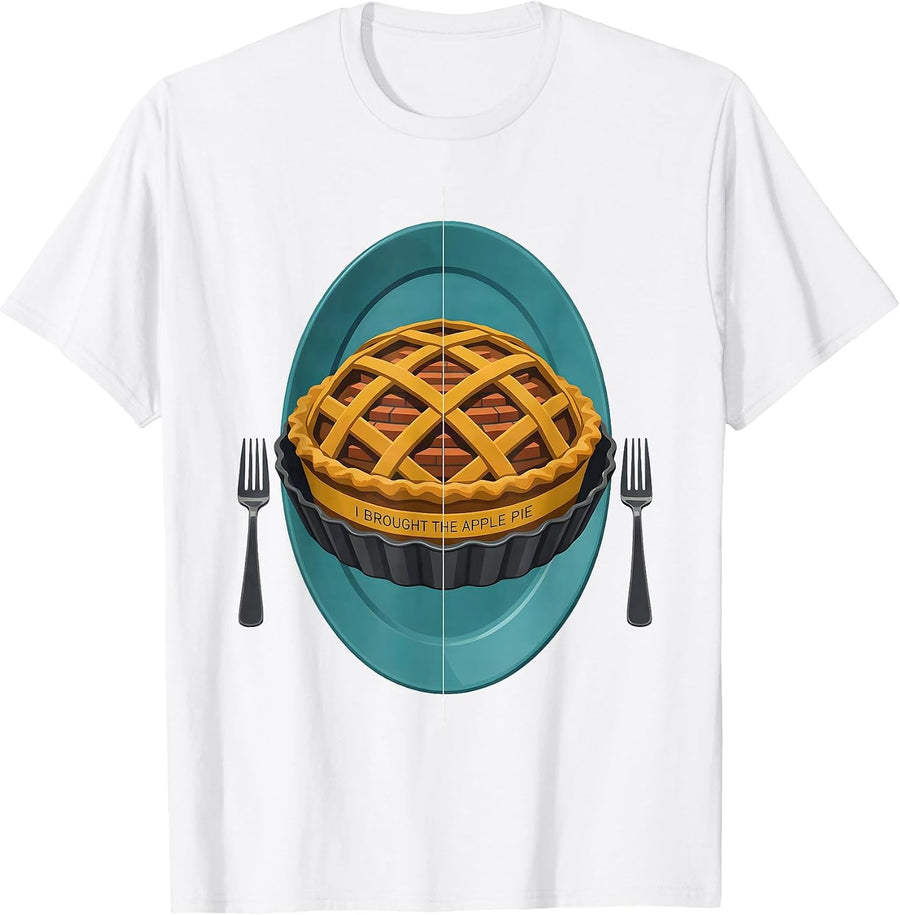 I Brought The Apple Pie Funny Friendsgiving Potluck Group T-Shirt - White