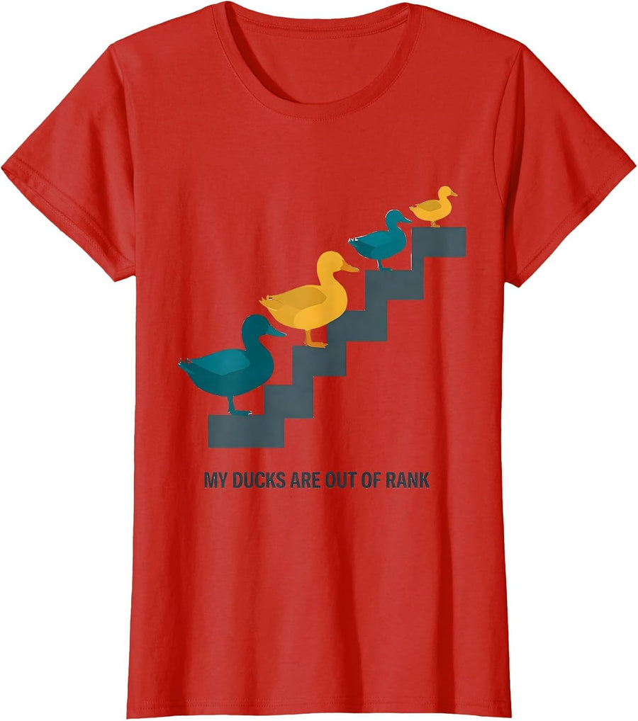 Women's My Ducks Are Out Of Rank Funny Duck Lover Novelty Gift T-Shirt - Red